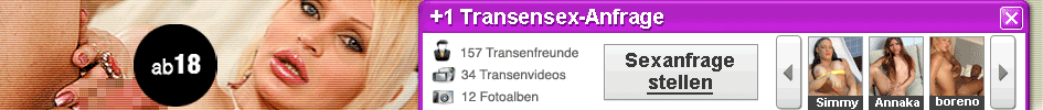 Transendating, Transen Community, Transsexuelle, Sexcommunity für Transen, Sperma geile Transe, Transvestiten und Shemales, TS/TV, Analsex, Rollenspiele, Oralsex, Spanisch, Stiefel, Körperbesamung, Hodenmassage, Umschnalldildo, Sexdating, Sexcam, Sexchat, Live dating, Sex dating,
