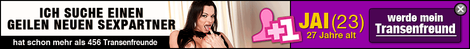 Transendating, Transen Community, Transsexuelle, Sexcommunity für Transen, Sperma geile Transe, Transvestiten und Shemales, TS/TV, Analsex, Rollenspiele, Oralsex, Spanisch, Stiefel, Körperbesamung, Hodenmassage, Umschnalldildo, Sexdating, Sexcam, Sexchat, Live dating, Sex dating,